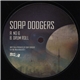 Soap Dodgers - No 6 / Drum Roll